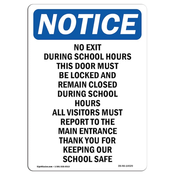 Safety Sign, OSHA Notice, 5" Height, No Exit During School Hours This Sign, Portrait, 10PK